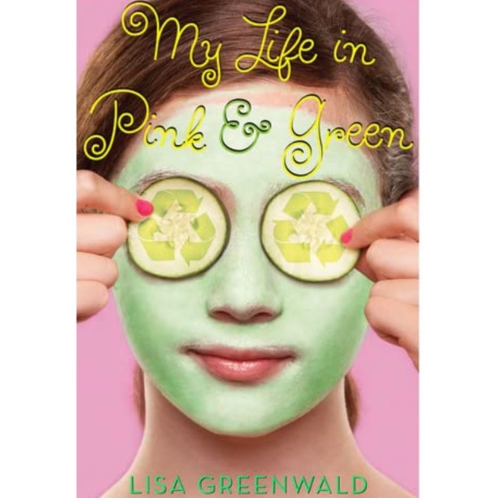 Fiction Book “My Life in Pink and Green” by Lisa Greenwald